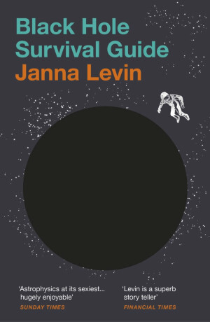 Black Hole Survival Guide - Janna Levinová