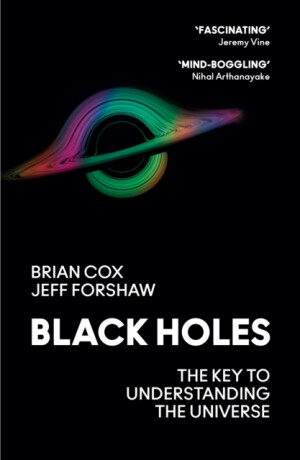 Black Holes - Brian Cox,Forshaw Jeff