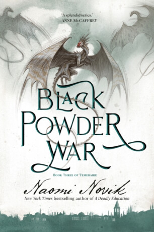 Black Powder War - Naomi Noviková