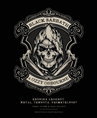 Black Sabbath & Ozzy Osbourne - Joel McIver, Paul Elliott, Carol Clerk