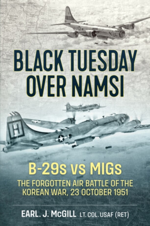 Black Tuesday Over Namsi - Earl J. McGill