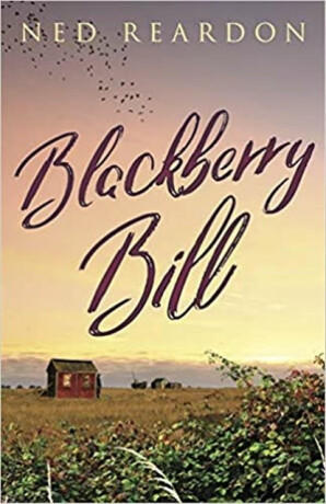 Blackberry Bill - Ned Reardon