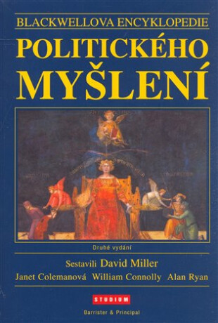 Blackwellova encyklopedie politického myšlení - David Miller