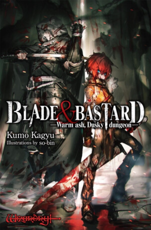 Blade & Bastard, Vol. 1 (light novel) - Kumo Kagyu,C. D. Leeson,So-Bin So-Bin,Sean McCann
