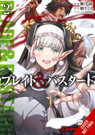 Blade & Bastard, Vol. 2 (manga) - Kumo Kagyu,Madeleine Jose,So-Bin So-Bin,Makoto Fugetsu