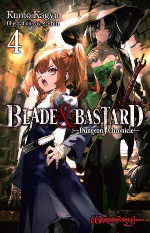 Blade & Bastard, Vol. 4 (light novel) - Kumo Kagyu,C. D. Leeson,So-Bin So-Bin,Sean McCann
