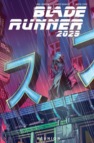 Blade Runner 2029 Vol. 1: - Michael Green,Mike Johnson