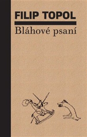 Bláhové psaní - Pavel Hájek,Filip Topol