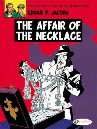 Blake & Mortimer 7 - The Affair of the Necklace - Edgar P. Jacobs