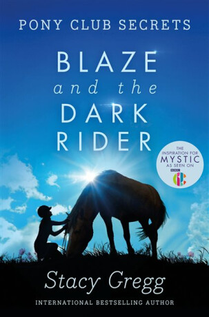 Blaze and the Dark Rider - Stacy Gregg
