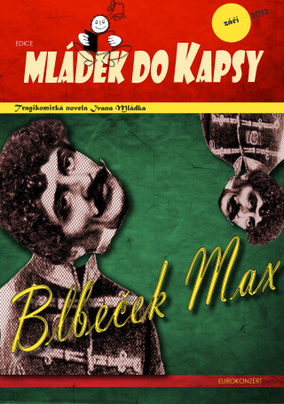 Blbeček Max - Ivan Mládek