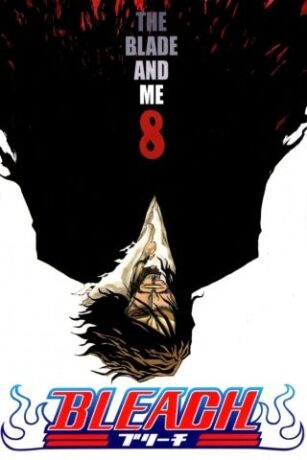 Bleach 08 - The Blade And Me - Tite Kubo