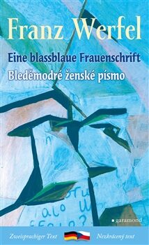 Bleděmodré ženské písmo / Eine blassblaue Frauenschrift - Franz Werfel