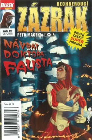 Blesk komiks 07 - Dechberoucí zázrak - Návrat doktora Fausta 6/2016 - Petr Kopl,Petr Macek