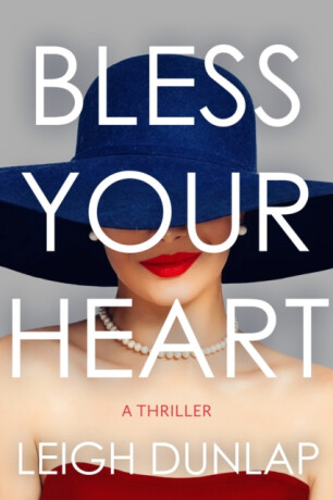 Bless Your Heart - Leigh Dunlap