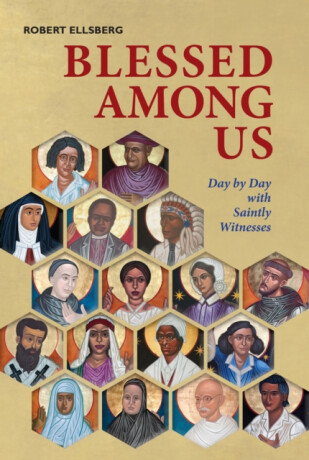 Blessed Among Us - Robert Ellsberg