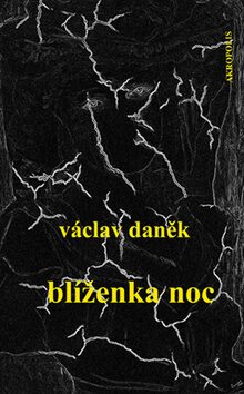 Blíženka Noc - Václav Daněk