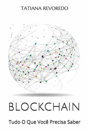 Blockchain - Tatiana Revoredo