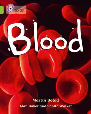 Blood - Alan Baker,Sholto Walker,Martin Bolod