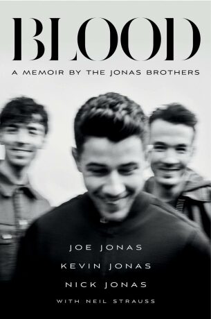 Blood: A Memoir by the Jonas Brothers - Jonas Brothers