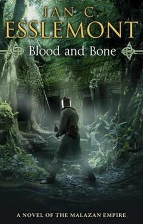 Blood and Bone - Ian Cameron Esslemont