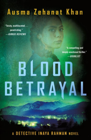 Blood Betrayal - Ausma Zehanat Khan