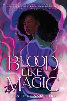 Blood Like Magic - Sambury Liselle