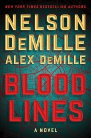Blood Lines - Nelson DeMille,Alex DeMille
