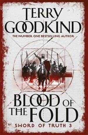 Blood of The Fold : Book 3 The Sword of Truth (Defekt) - Terry Goodkind