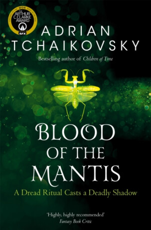 Blood of the Mantis - Adrian Tchaikovsky