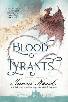 Blood of Tyrants - Naomi Noviková