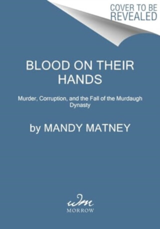 Blood on Their Hands - Mandy Matney