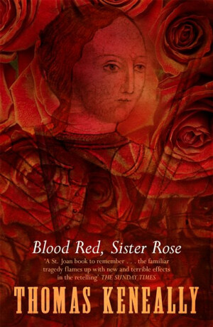 Blood Red, Sister Rose - Thomas Keneally