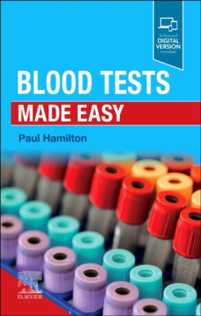 Blood Tests Made Easy - Paul  Hamilton