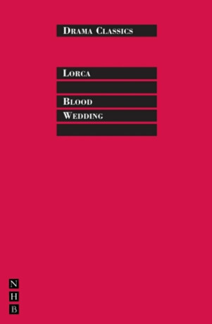 Blood Wedding - Federico García Lorca
