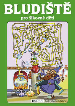 Bludiště pro šikovné děti - Antonín Šplíchal