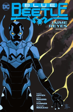 Blue Beetle: Jaime Reyes Book One - Keith Giffen,Cully Hamner