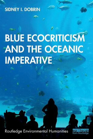 Blue Ecocriticism and the Oceanic Imperative - Sidney I. Dobrin