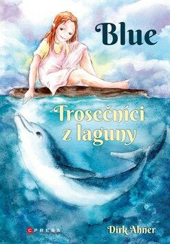 Blue Trosečníci z laguny - Dirk Ahner