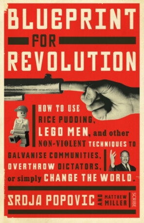 Blueprint for Revolution - Matthew Miller,Srdja Popovic
