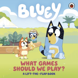 Bluey: What Games Should We Play? - Bluey