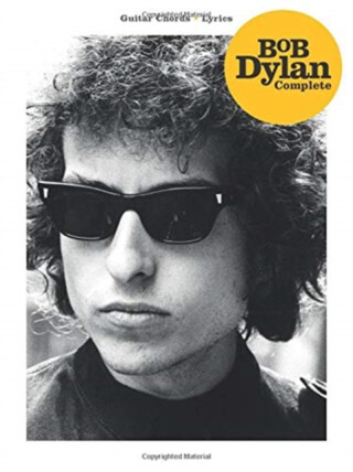 BOB DYLAN COMPLETE GUITAR CHORDSLYRICS - 