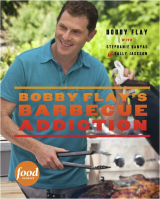 Bobby Flay's Barbecue Addiction - Bobby Flay,Sally Jackson,Stephanie Banyas