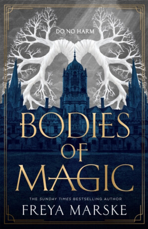 Bodies of Magic - Freya Marske