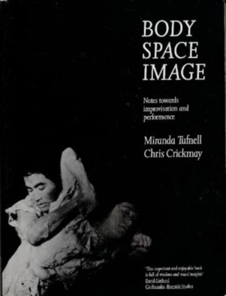 Body Space Image - Miranda Tufnell,Chris Crickmay