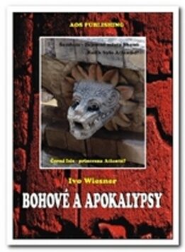 Bohové a apokalypsy - Ivo Wiesner