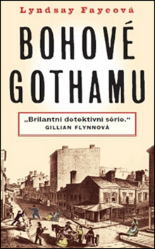 Bohové Gothamu - Lyndsay Fayeová