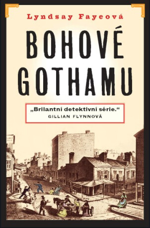 Bohové Gothamu - Lyndsay Fayeová