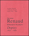 Bohuslavu Reynkovi: Dopisy 1923-1926 - Suzanne Renaud
