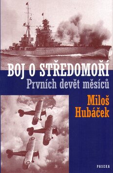 Boj o středomoří - Miloš Hubáček